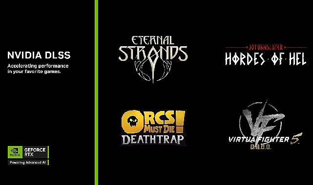 Eternal Strands, Orcs Must Die! Deathtrap, Virtua Fighter 5 R.E.V.O. ve Daha Fazlası DLSS Desteği Alıyor! Eternal Strands, Orcs Must Die! Deathtrap, Virtua Fighter 5 R.E.V.O. ve Daha Fazlası DLSS Desteği Alıyor!