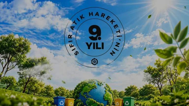 Sıfır Atık Hareketi 9 Yaşında COP31 Hedefiyle Küresel Sahneye Taşınıyor